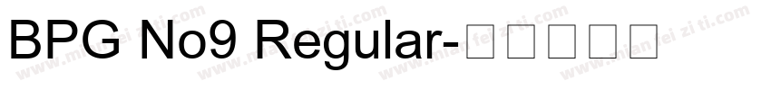 BPG No9 Regular字体转换